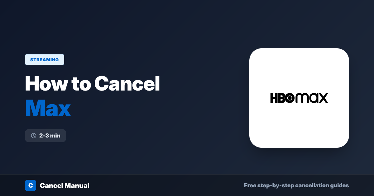 How to Cancel Max Subscription (2026 Guide) | Cancel Manual